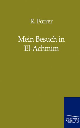 Imagen de archivo de Mein Besuch in El-Achmim (German Edition) a la venta por Lucky's Textbooks