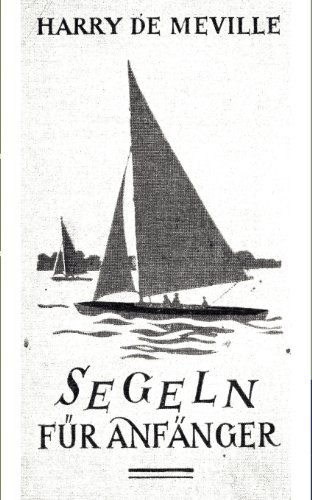 Stock image for Segeln fr Anfnger (German Edition) for sale by Lucky's Textbooks