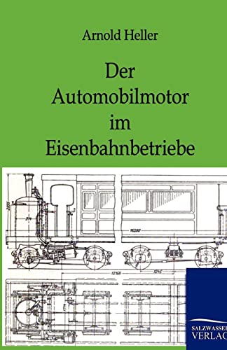 Stock image for Der Automobilmotor Im Eisenbahnbetriebe for sale by Chiron Media