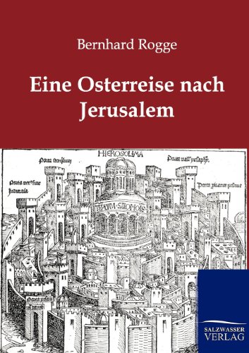 Beispielbild fr Eine Osterreise nach Jerusalem zum Verkauf von Buchpark