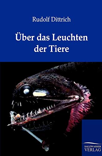 Stock image for ber das Leuchten der Tiere for sale by PBShop.store US