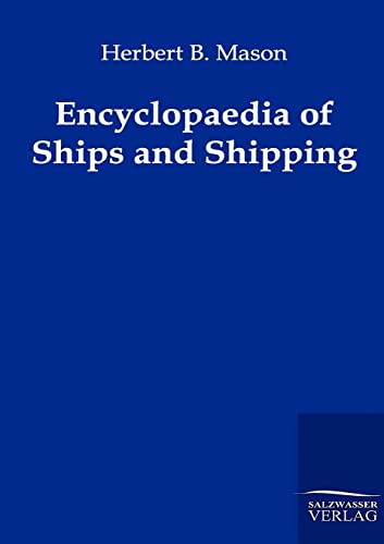 Stock image for Encyclopaedia of Ships and Shipping for sale by Ria Christie Collections