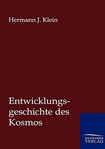 9783864444166: Entwicklungsgeschichte des Kosmos (German Edition)