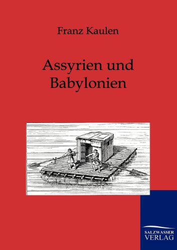 Beispielbild fr Assyrien und Babylonien zum Verkauf von Buchpark