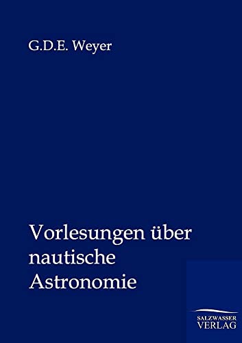 9783864445620: Vorlesungen ber nautische Astronomie