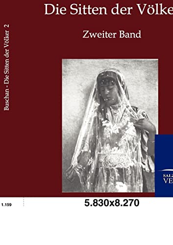 Die Sitten der Völker : Zweiter Band - Georg Buschan