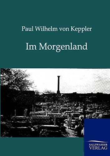 Im Morgenland - von Keppler, Paul Wilhelm