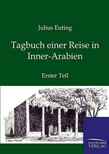 Stock image for Tagbuch einer Reise in Inner-Arabien for sale by Ria Christie Collections