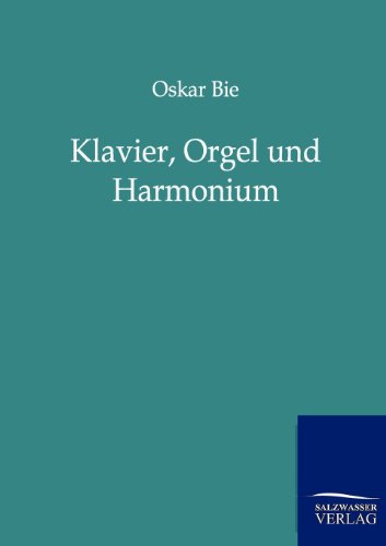 Stock image for Klavier, Orgel und Harmonium (German Edition) for sale by Lucky's Textbooks