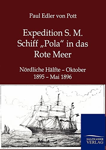 Imagen de archivo de Expedition S. M. Schiff Pola" in das Rote Meer a la venta por Chiron Media