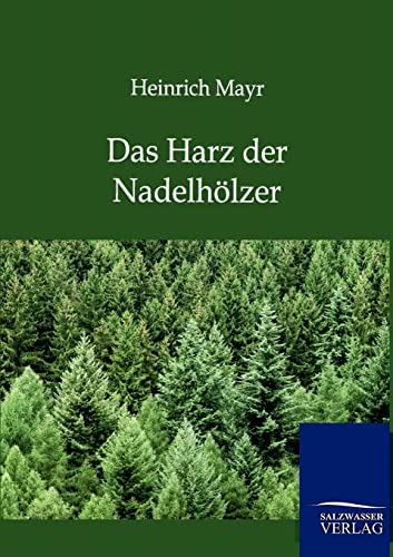 9783864447051: Das Harz der Nadelhlzer