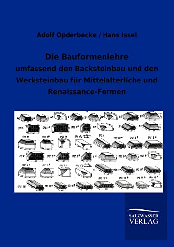 9783864447617: Die Bauformenlehre: umfassend den Backsteinbau und den Werksteinbau fr Mittelalterliche und Renaissance-Formen