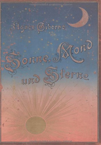 Stock image for Sonne, Mond und Sterne for sale by medimops