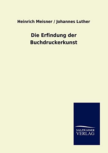 Imagen de archivo de Die Erfindung der Buchdruckerkunst (German Edition) a la venta por Lucky's Textbooks