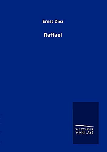 Raffael (German Edition) (9783864448706) by Diez, Ernst