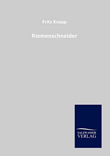 Riemenschneider (German Edition) (9783864448737) by Knapp, Fritz