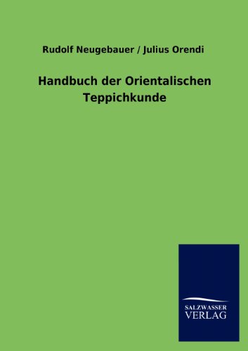 Beispielbild fr Handbuch der Orientalischen Teppichkunde zum Verkauf von buchlando-buchankauf