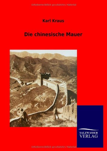 Die chinesische Mauer (9783864449802) by Karl Kraus