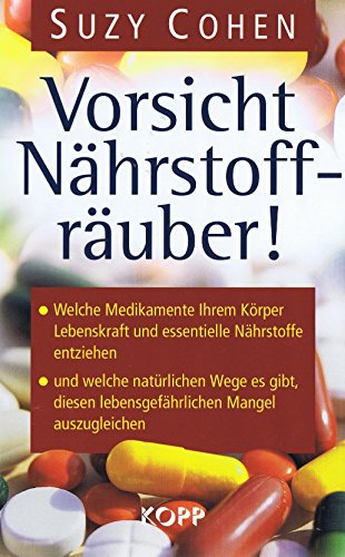 Vorsicht NÃ¤hrstoffrÃ¤uber! (9783864450143) by Suzy Cohen