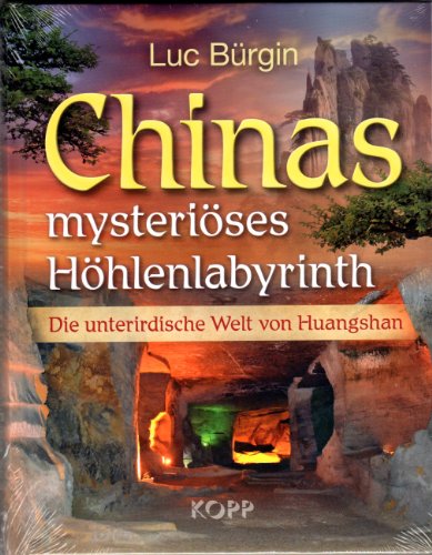 Chinas mysteriÃ¶ses HÃ¶hlenlabyrinth (9783864450587) by Luc BÃ¼rgin