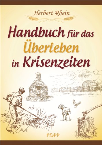 Handbuch für das Überleben in Krisenzeiten