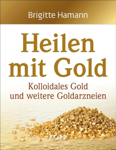 Stock image for Heilen mit Gold -Language: german for sale by GreatBookPrices