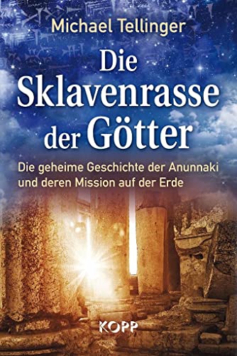 Imagen de archivo de Die Sklavenrasse der Gtter. Die geheime Geschichte der Anunnaki und deren Mission auf der Erde. a la venta por Steamhead Records & Books