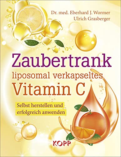 Stock image for Zaubertrank liposomal verkapseltes Vitamin C -Language: german for sale by GreatBookPrices