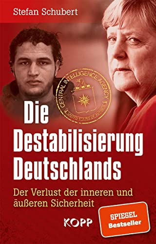 Beispielbild fr Die Destabilisierung Deutschlands : der Verlust der inneren und ueren Sicherheit. zum Verkauf von Versandantiquariat Schfer