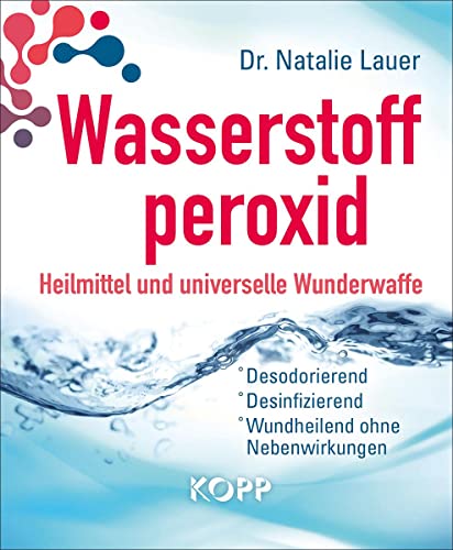 Stock image for Wasserstoffperoxid: Heilmittel und universelle Wunderwaffe -Language: german for sale by GreatBookPrices
