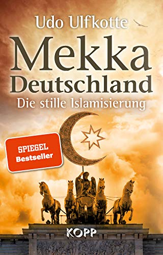 9783864456664: Mekka Deutschland: Die stille Islamisierung