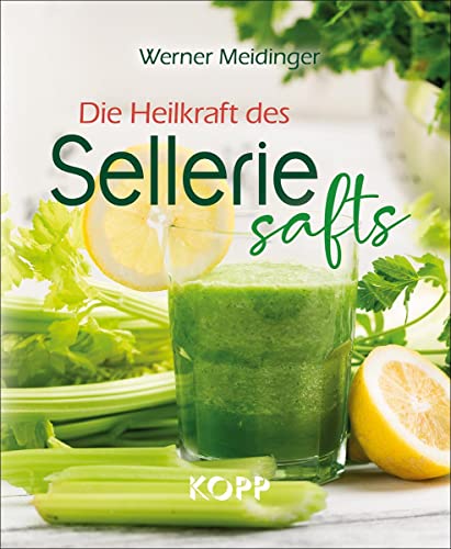 Stock image for Die Heilkraft des Selleriesafts -Language: german for sale by GreatBookPrices