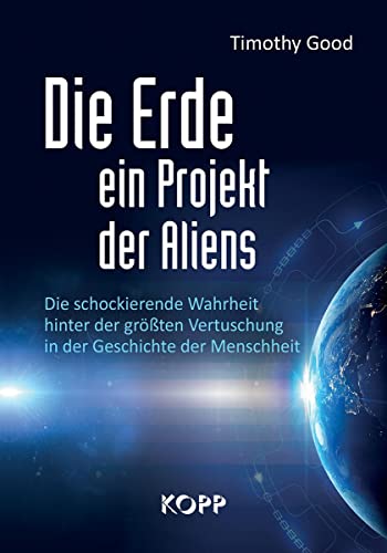 Beispielbild fr Die Erde - ein Projekt der Aliens? zum Verkauf von Blackwell's