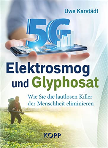 Beispielbild fr Elektrosmog und Glyphosat: Wie Sie die lautlosen Killer der Menschen eliminieren zum Verkauf von medimops