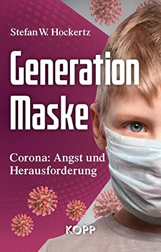 9783864458194: Generation Maske: Corona: Angst und Herausforderung