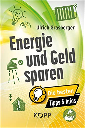 9783864458934: Energie und Geld sparen: Die besten Tipps & Infos