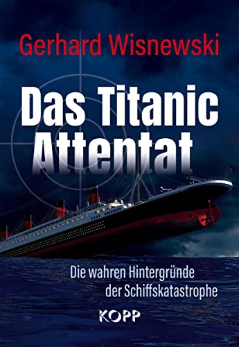 Stock image for Das Titanic-Attentat for sale by GreatBookPrices