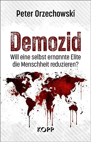 Beispielbild fr Demozid: Will eine selbst ernannte Elite die Menschheit reduzieren? zum Verkauf von medimops