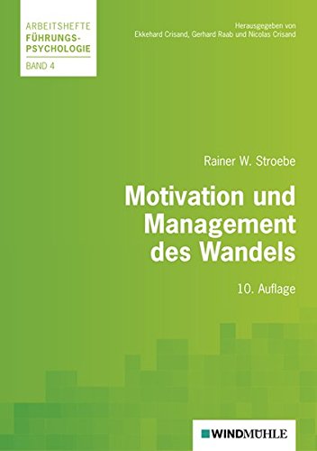 Beispielbild fr Motivation und Management des Wandels (Arbeitshefte Fhrungspsychologie) zum Verkauf von Buchmarie