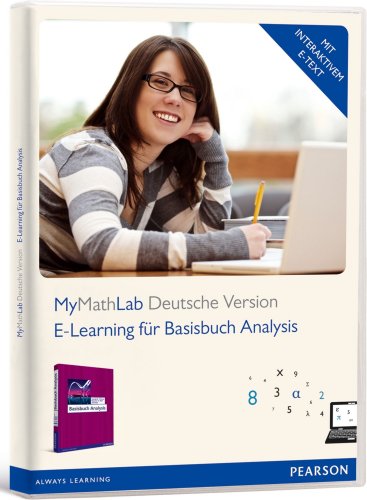 E-Learning mit MyMathLab Deutsche Version für Basisbuch Analysis