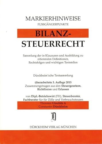 Beispielbild fr BILANZSTEUERRECHT Markierhinweise/Fugngerpunkte fr das Steuerberaterexamen Nr. 487 (2015): Drckheim'sche Markierhinweise: Kennzeichnen Sie mit . Fugngerpunkte in den Klausuren mit. zum Verkauf von medimops