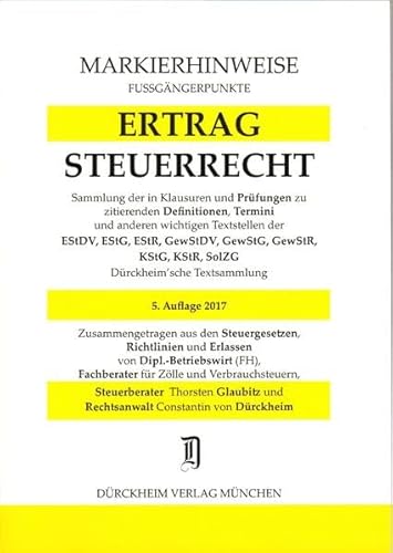 Beispielbild fr ERTRAGSTEUERRECHT Markierhinweise/Fugngerpunkte fr das Steuerberaterexamen Nr. 1255 (2017): Drckheim'sche Markierhinweise und Fussgngerpunkte zum Verkauf von Buchmarie