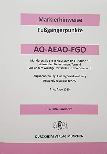 Beispielbild fr ABGABENORDNUNG & FGO Drckheim-Markierhinweise/Fugngerpunkte fr das Steuerberaterexamen Nr. 2689 (2020): Drckheim'sche Markierhinweise: . den Abgabenordnung (AO), dem AEAO und der FGO zum Verkauf von medimops