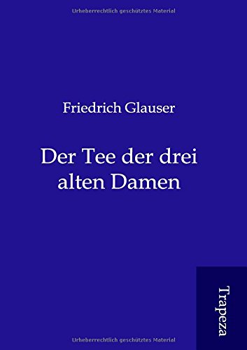 9783864545078: Der Tee der drei alten Damen