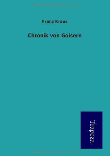 Chronik von Gaisern (German Edition) (9783864548840) by Franz Kraus