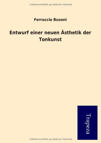 9783864549915: Entwurf einer neuen sthetik der Tonkunst