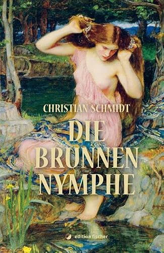 Stock image for Die Brunnennymphe