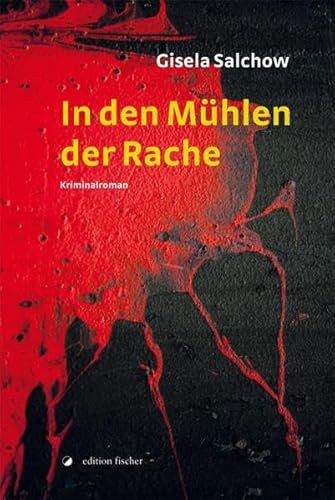 Beispielbild fr In den Mhlen der Rache: Kriminalroman zum Verkauf von medimops