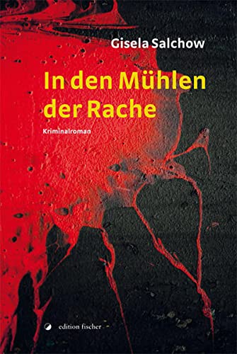 Stock image for In den Mhlen der Rache: Kriminalroman for sale by medimops