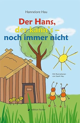 Stock image for Der Hans, der kann's : - noch immer nicht. Band 2 for sale by Buchpark